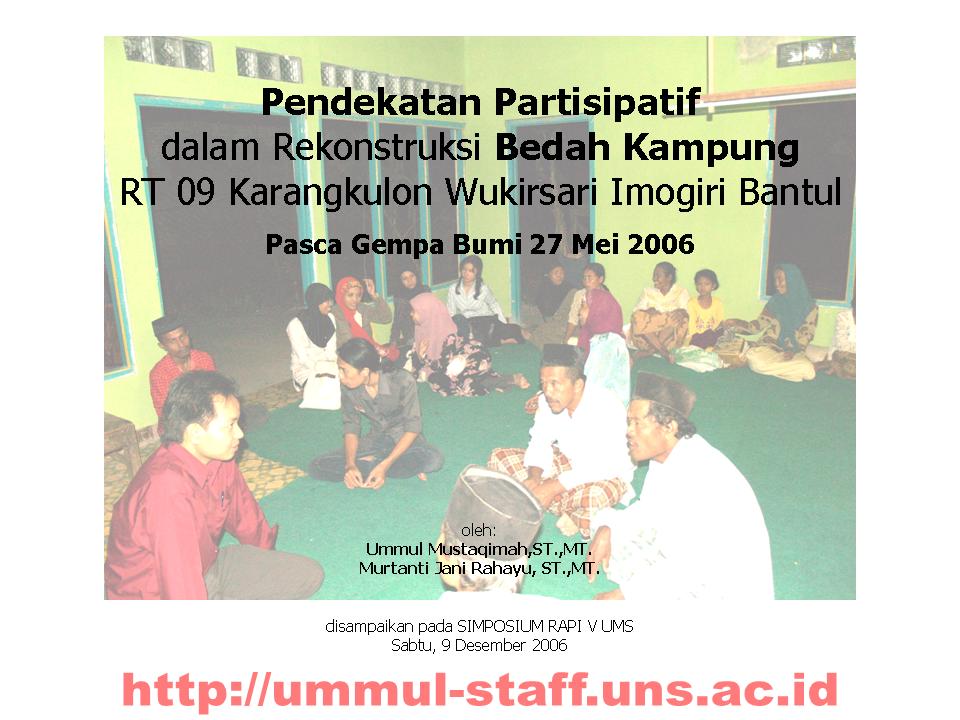 Pendekatan Partisipatif  dalam Rekonstruksi Bedah Kampung  RT 09 Karangkulon Wukirsari Imogiri Bantul Pasca Gempa Bumi 27 Mei 2006